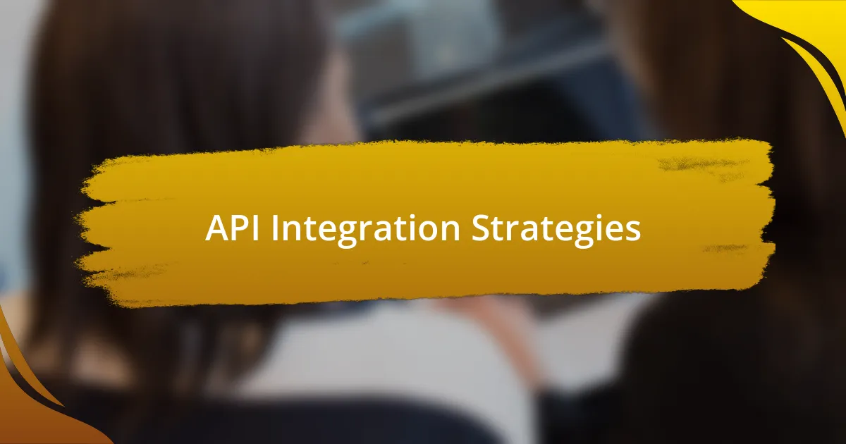 API Integration Strategies