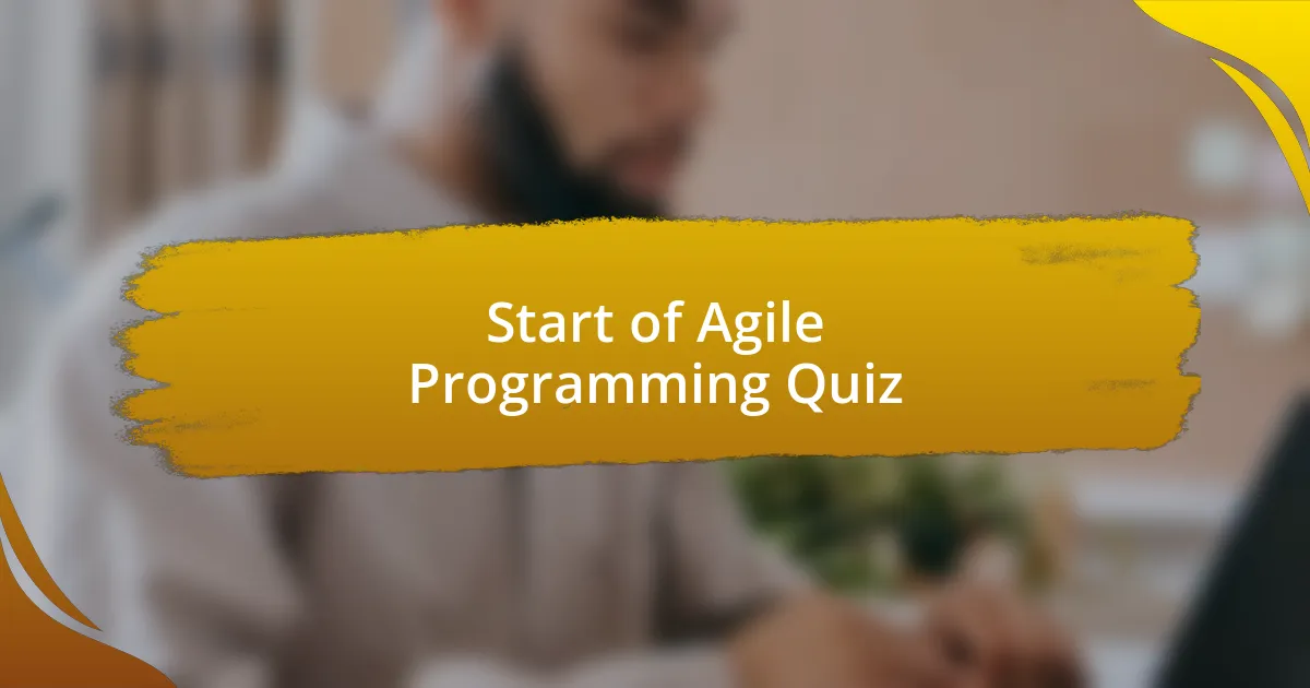 Start of Agile Programming Quiz