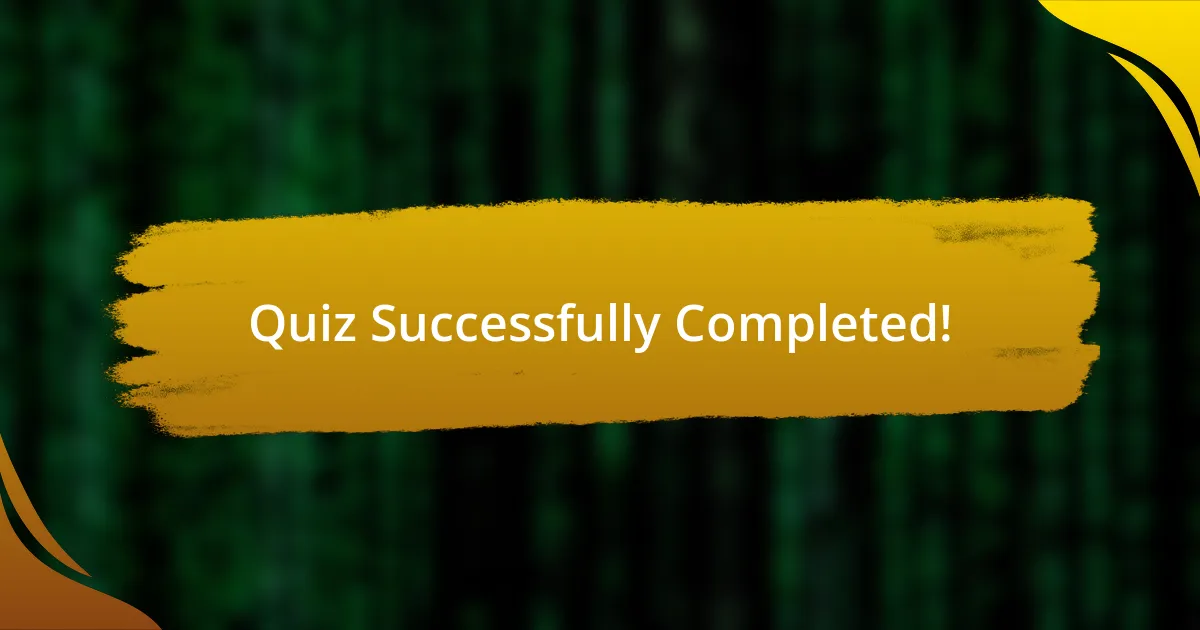 Quiz Successfully Completed!