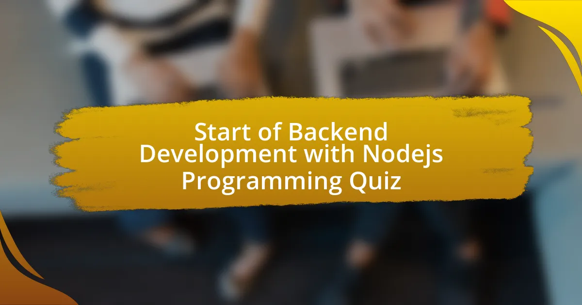 Start of Backend Development with Nodejs Programming Quiz