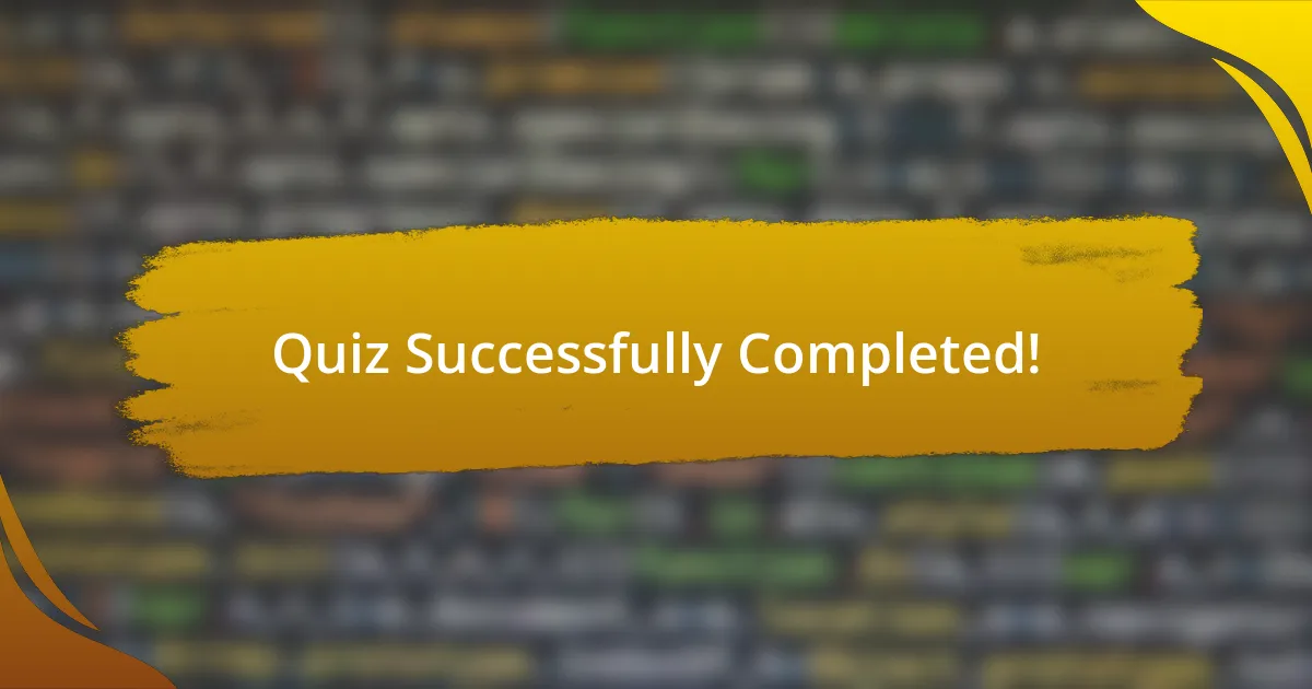 Quiz Successfully Completed!