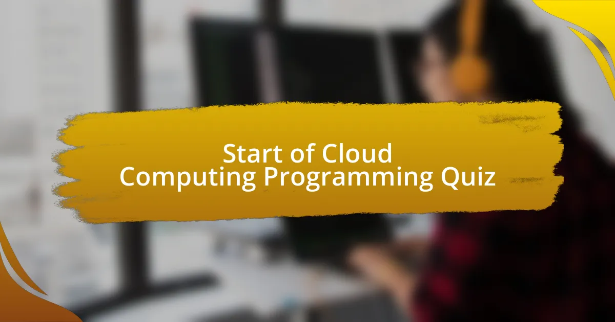 Start of Cloud Computing Programming Quiz