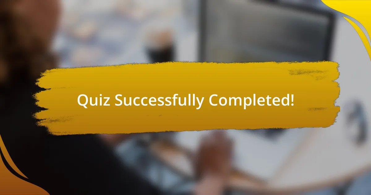 Quiz Successfully Completed!