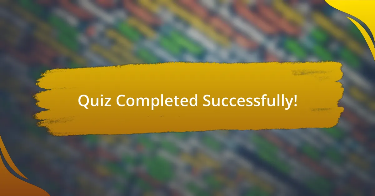 Quiz Completed Successfully!