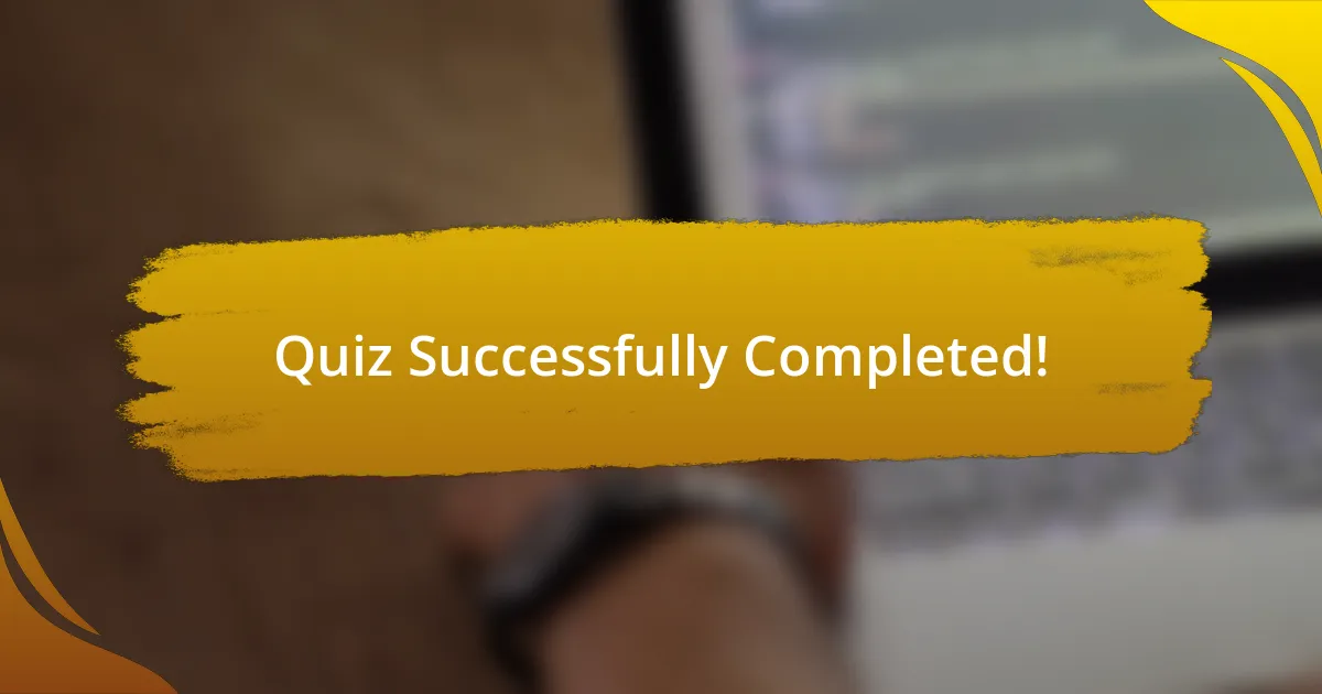 Quiz Successfully Completed!