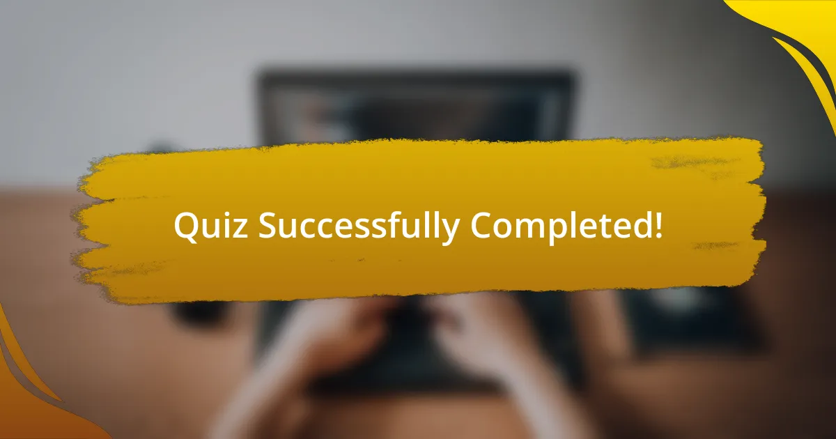 Quiz Successfully Completed!