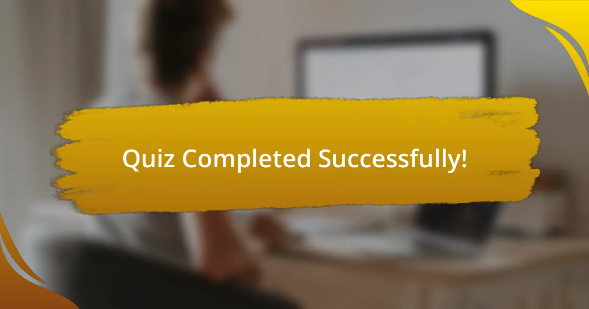 Quiz Completed Successfully!