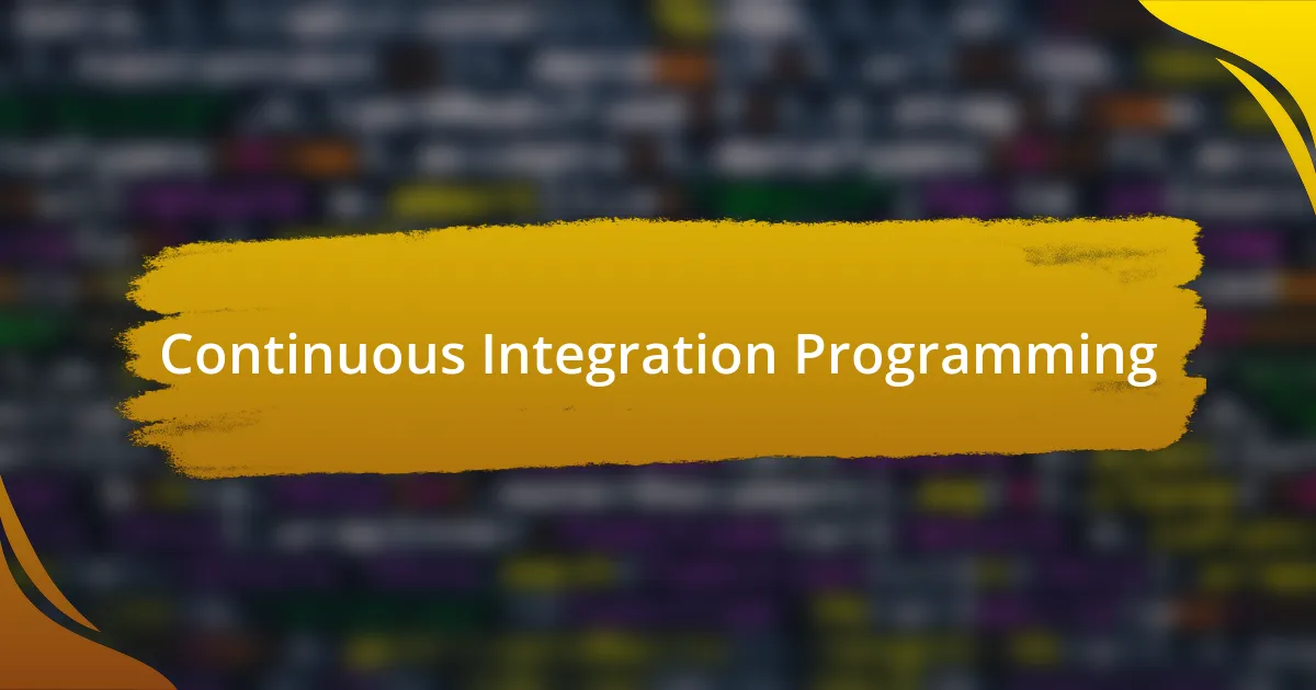 Continuous Integration Programming