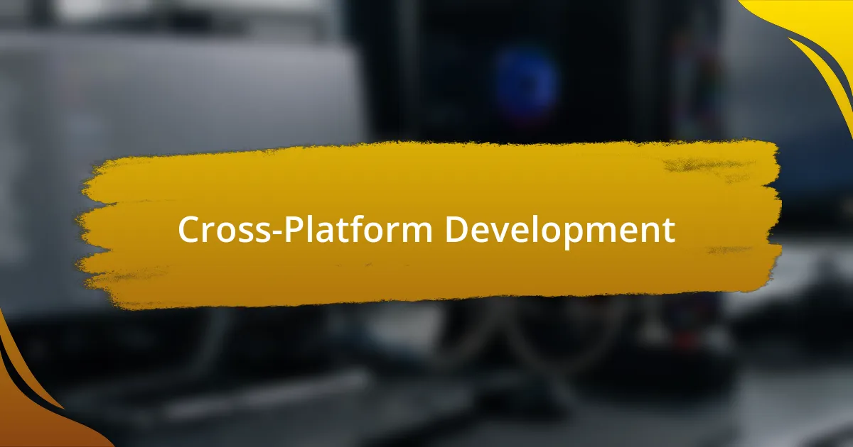 Cross-Platform Development