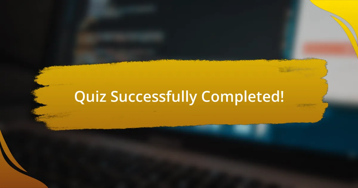 Quiz Successfully Completed!