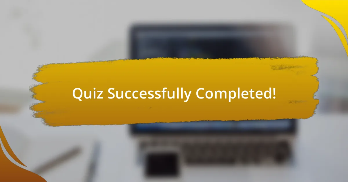 Quiz Successfully Completed!