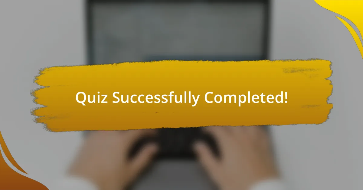 Quiz Successfully Completed!