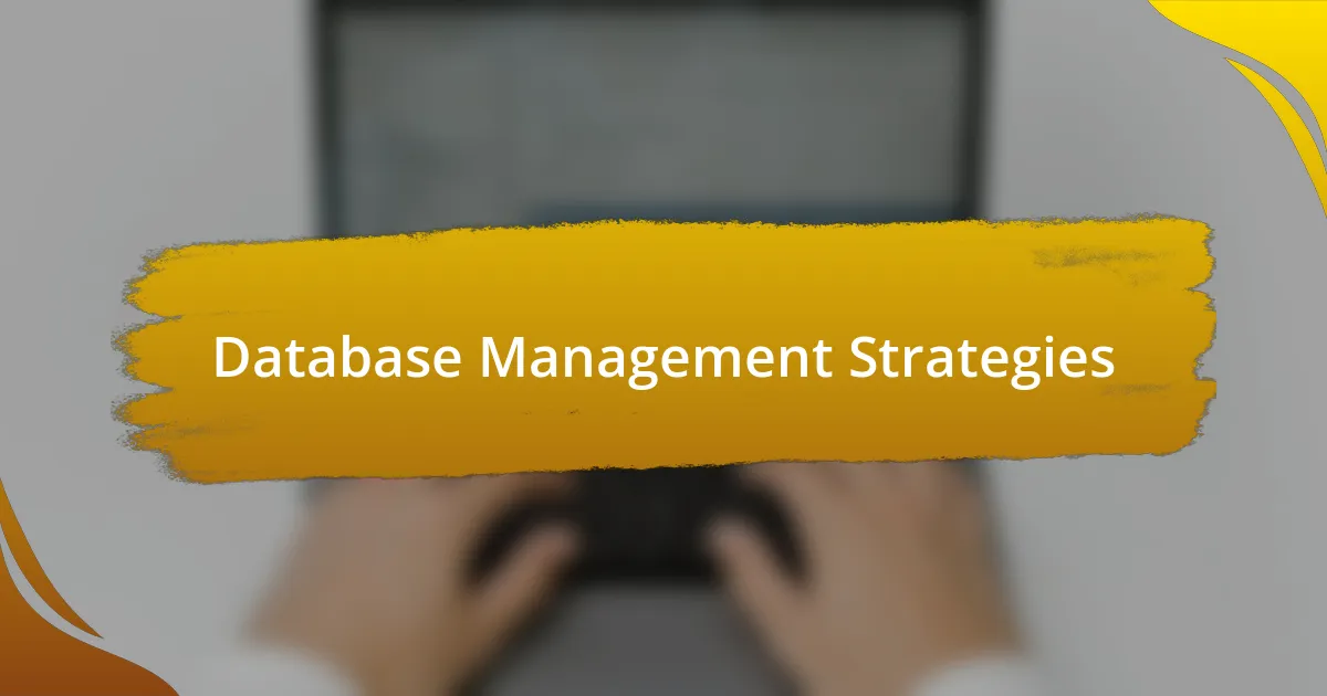 Database Management Strategies