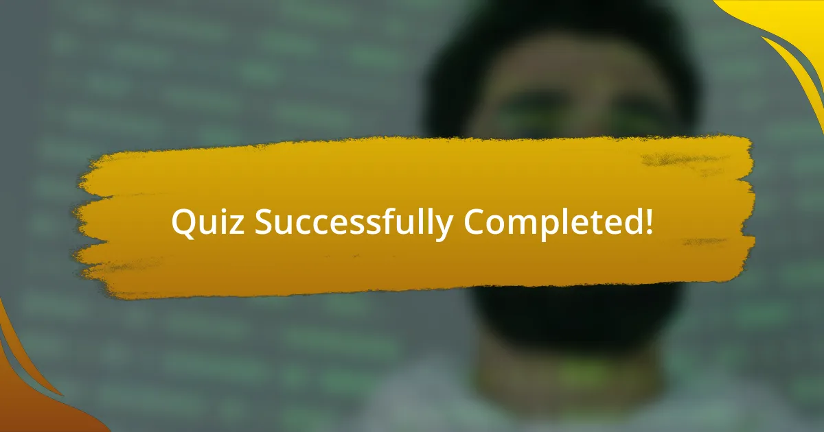 Quiz Successfully Completed!