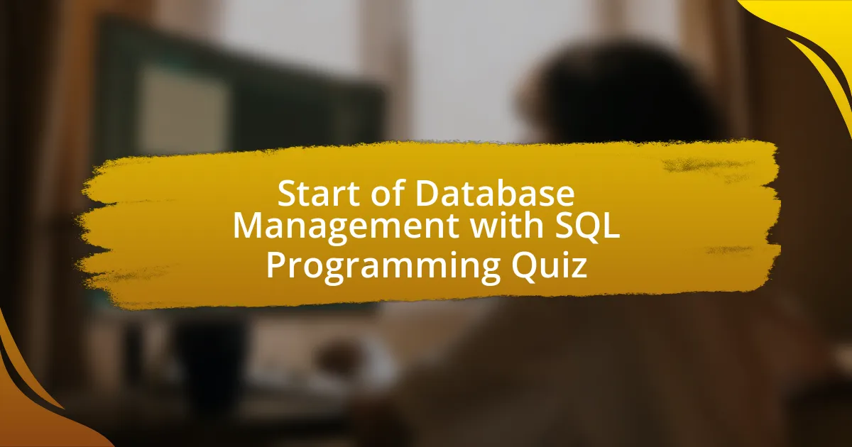 Start of Database Management with SQL Programming Quiz