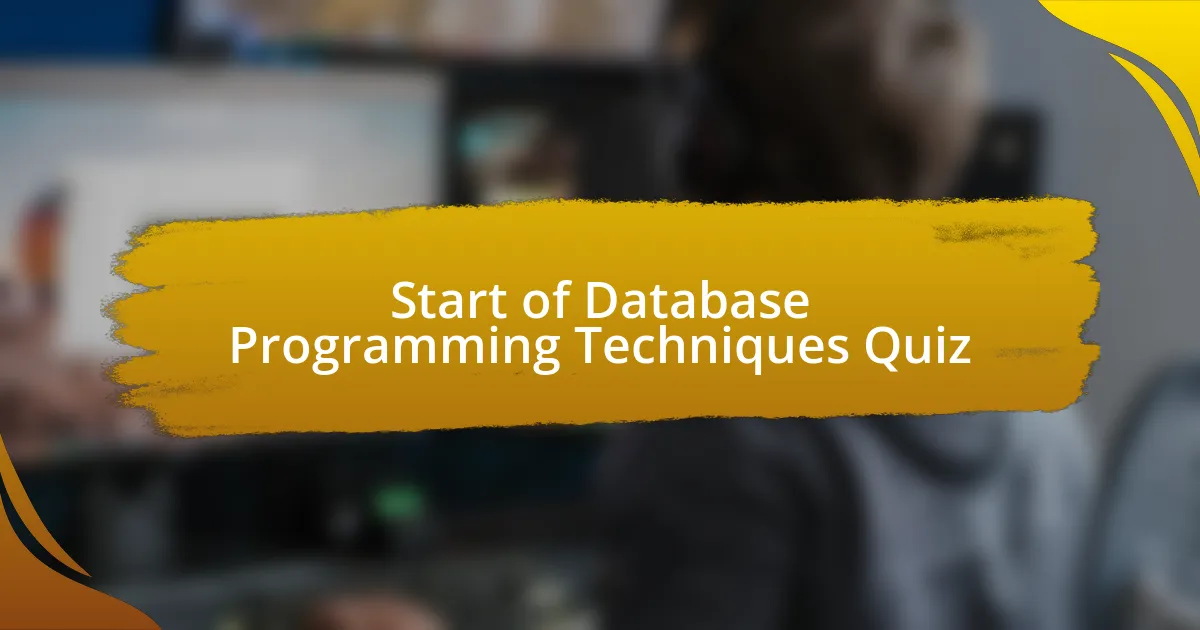 Start of Database Programming Techniques Quiz