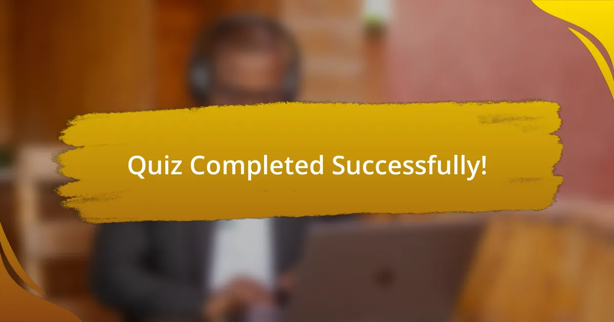 Quiz Completed Successfully!