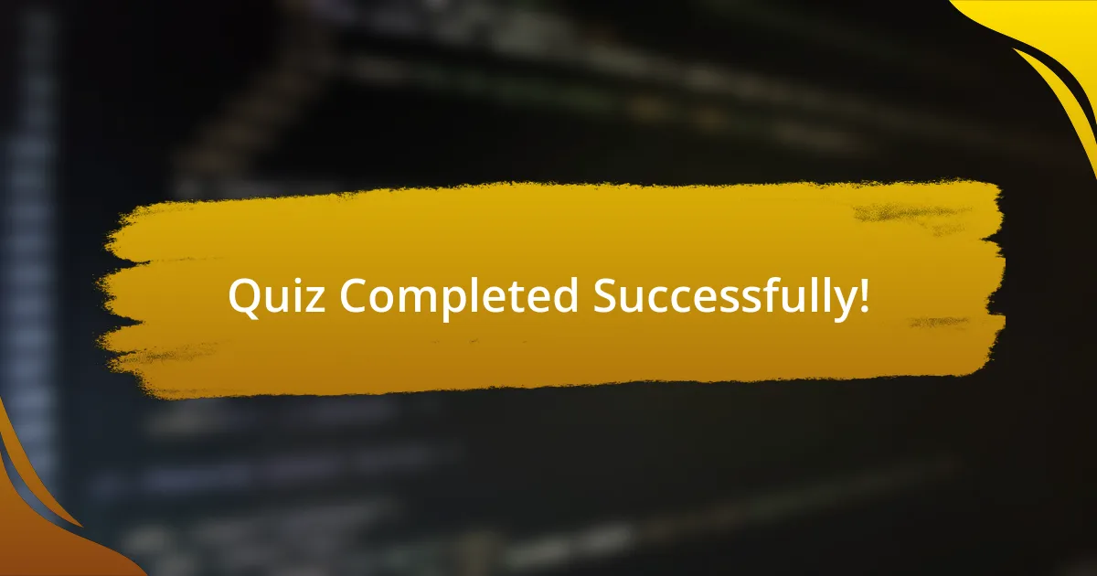 Quiz Completed Successfully!