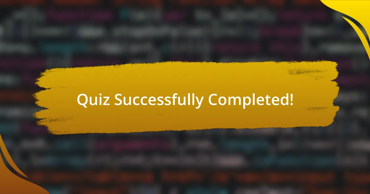 Quiz Successfully Completed!