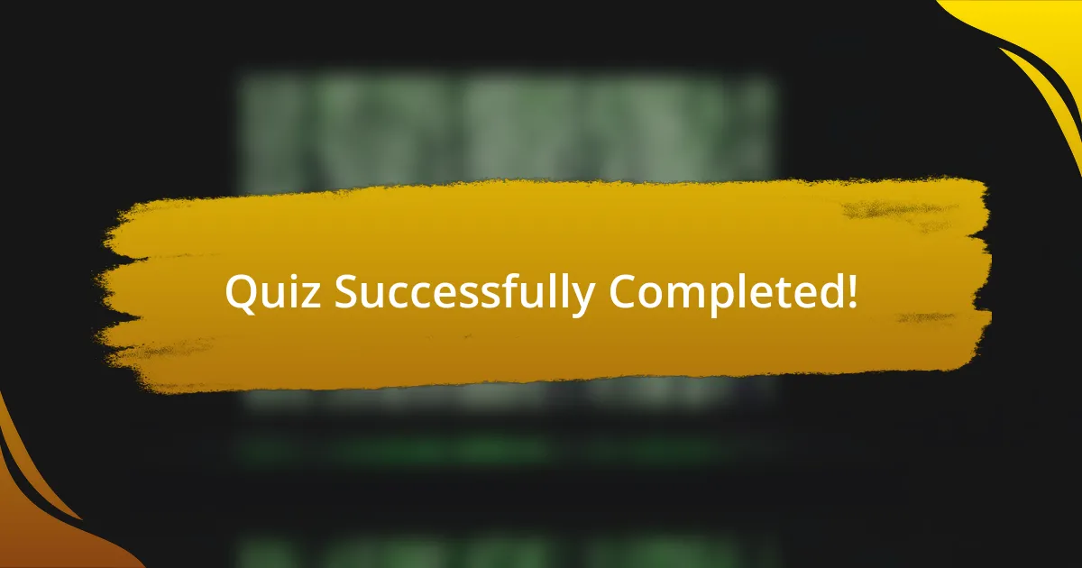 Quiz Successfully Completed!