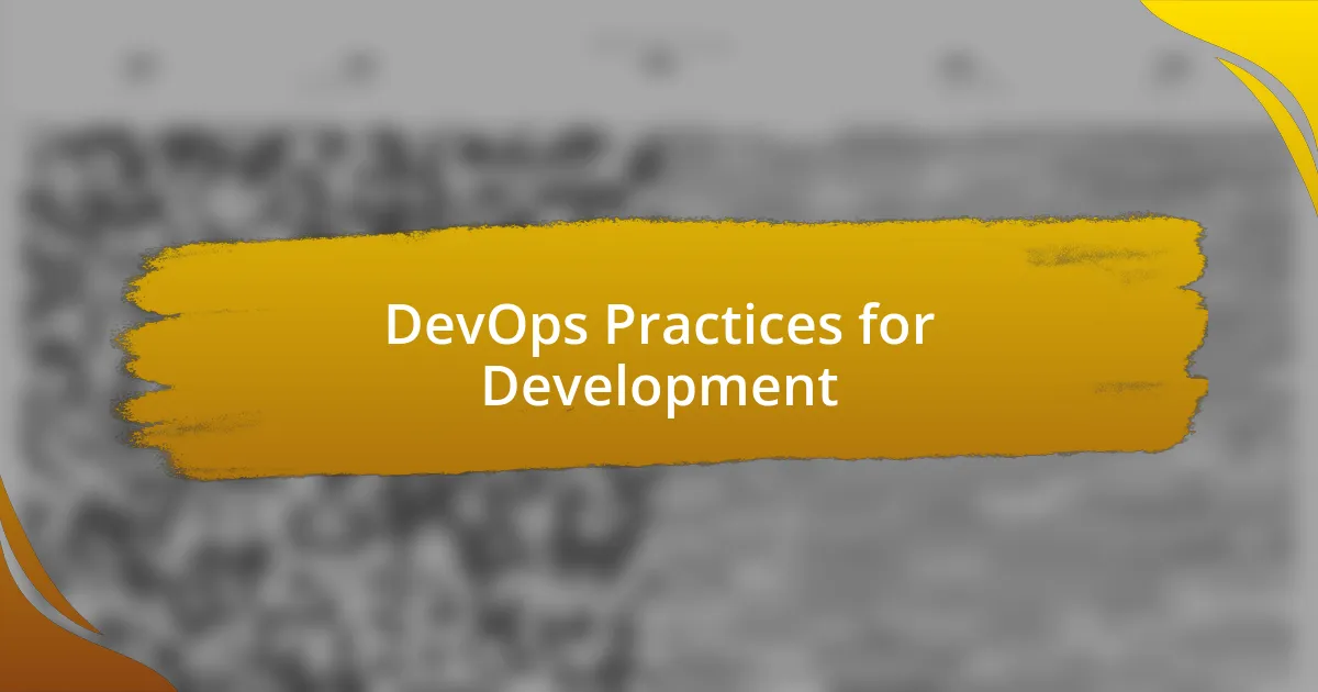 DevOps Practices for Development