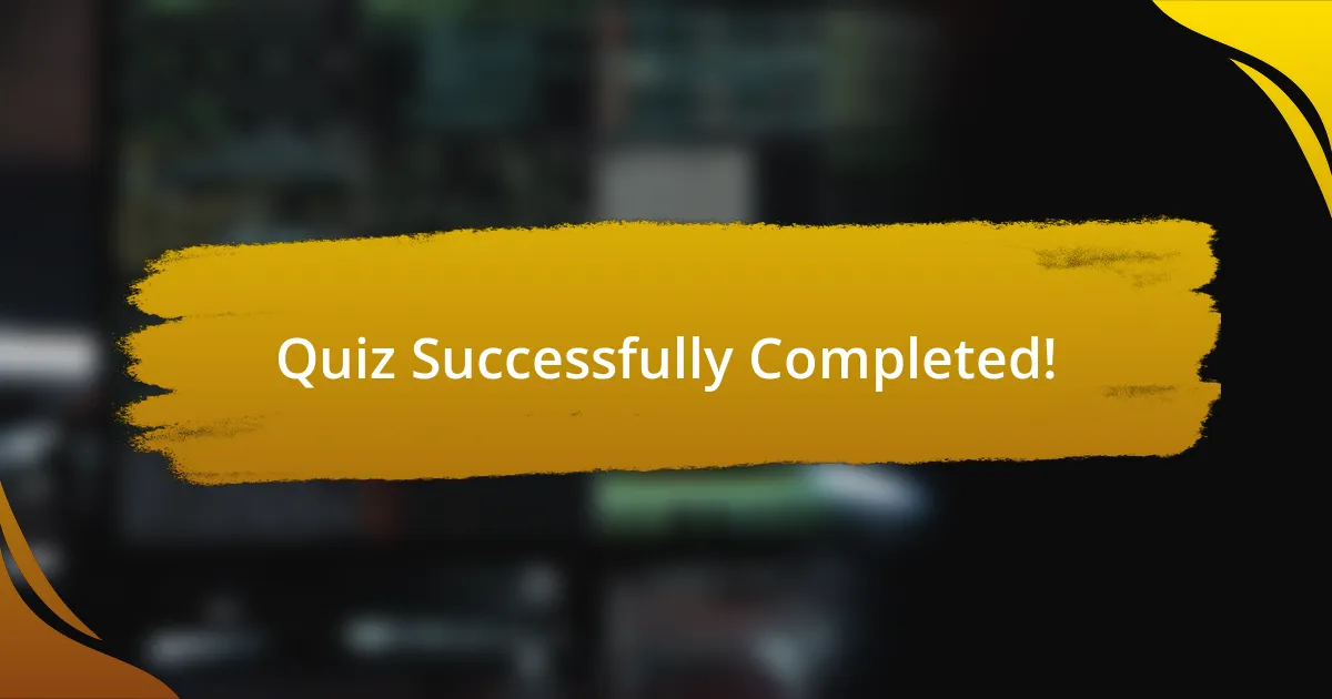 Quiz Successfully Completed!