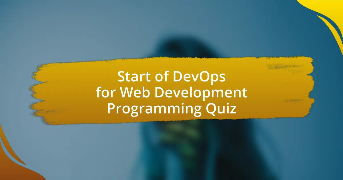 Start of DevOps for Web Development Programming Quiz