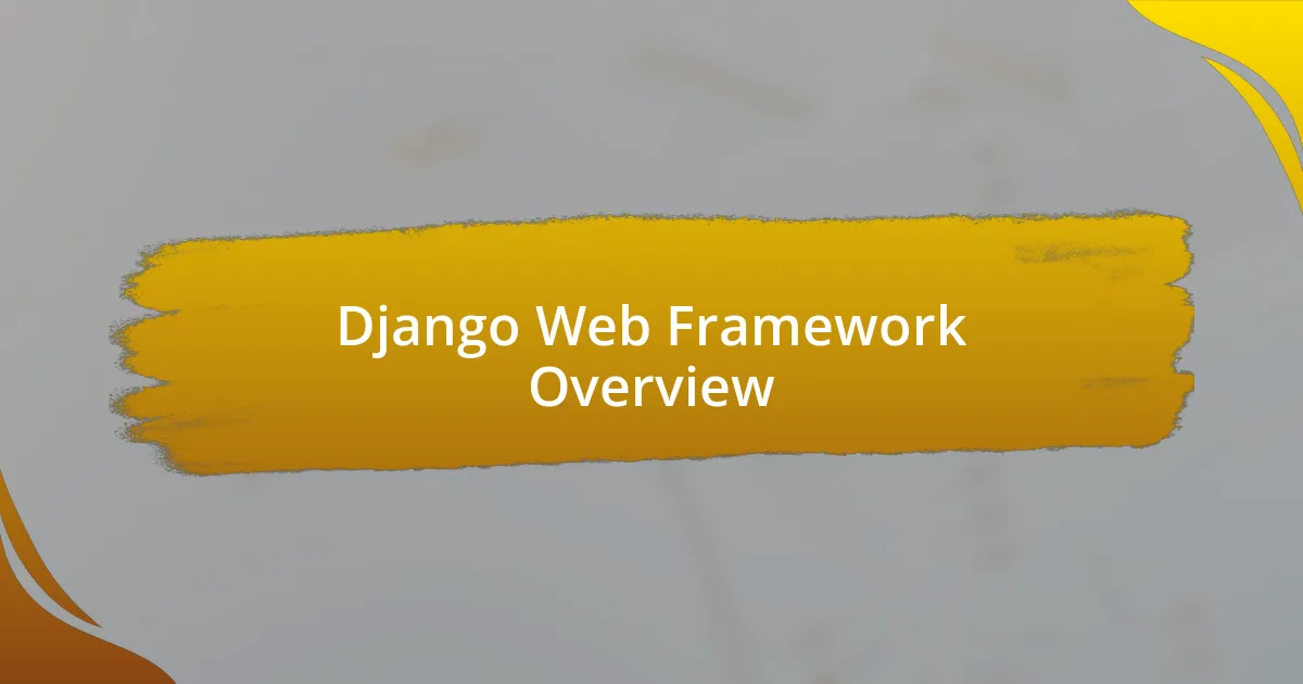 Django Web Framework Overview