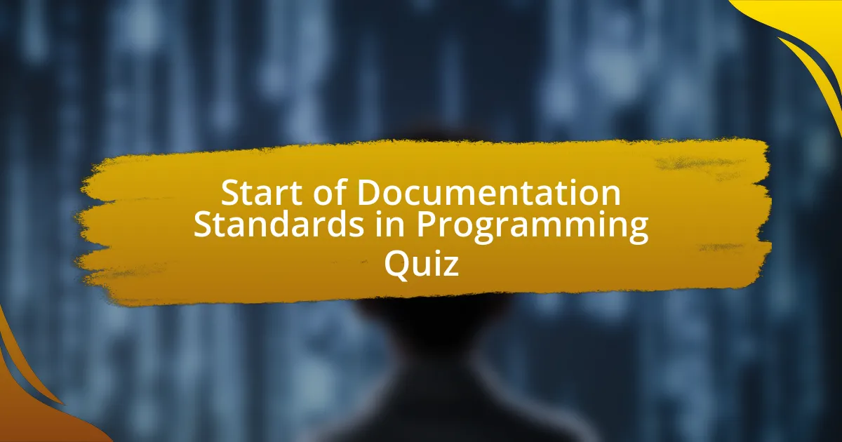 Start of Documentation Standards in Programming Quiz