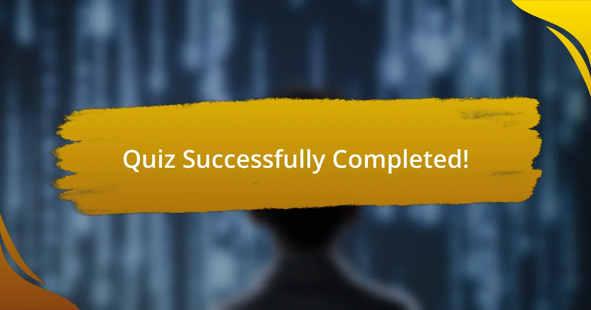 Quiz Successfully Completed!