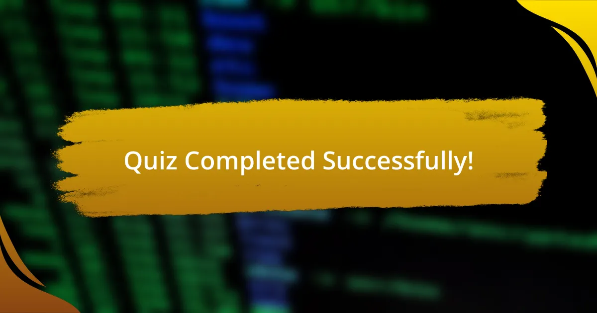 Quiz Completed Successfully!