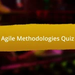 Agile Methodologies Quiz