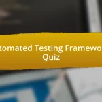 Automated Testing Frameworks Quiz