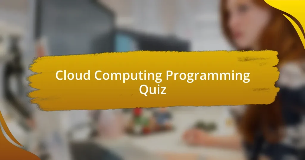 Cloud Computing Programming Quiz