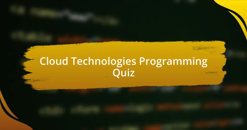 Cloud Technologies Programming Quiz