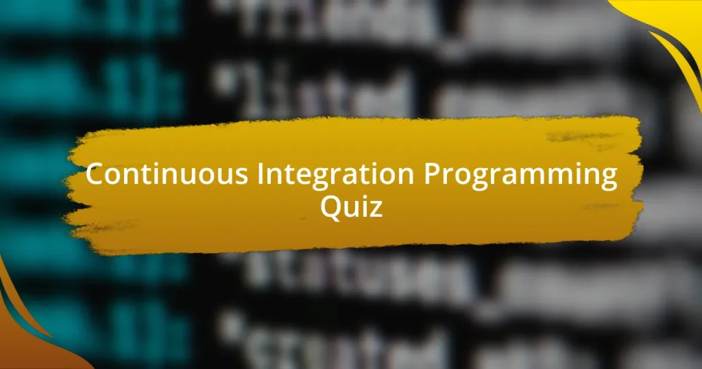 Continuous Integration Programming Quiz