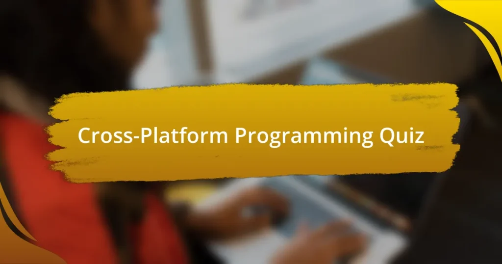 Cross-Platform Programming Quiz