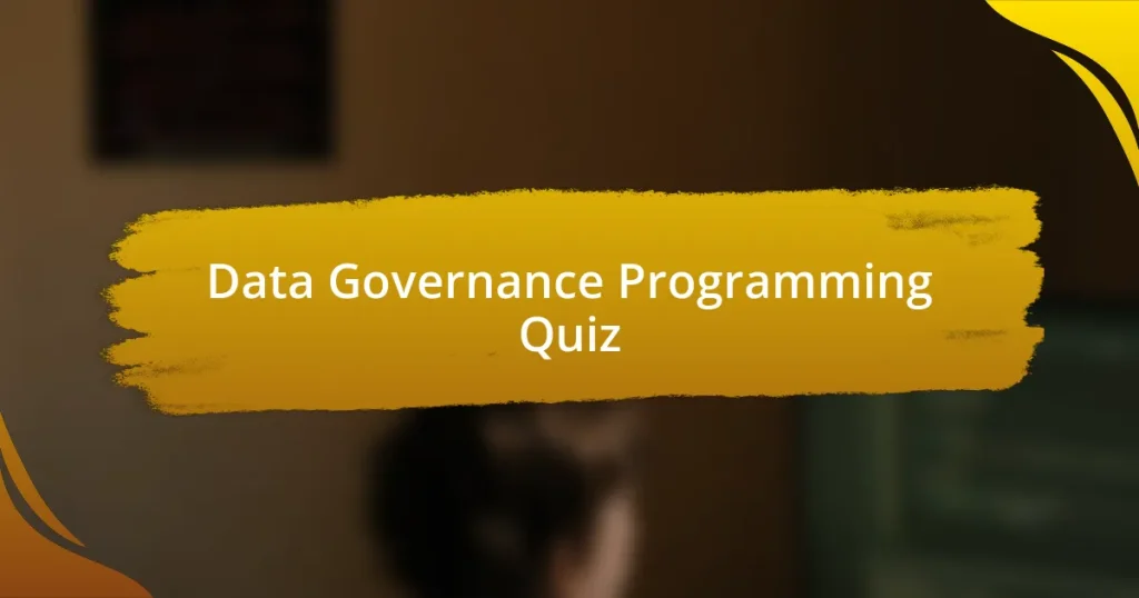 Data Governance Programming Quiz