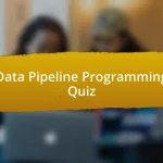 Data Pipeline Programming Quiz