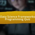 Data Science Frameworks Programming Quiz