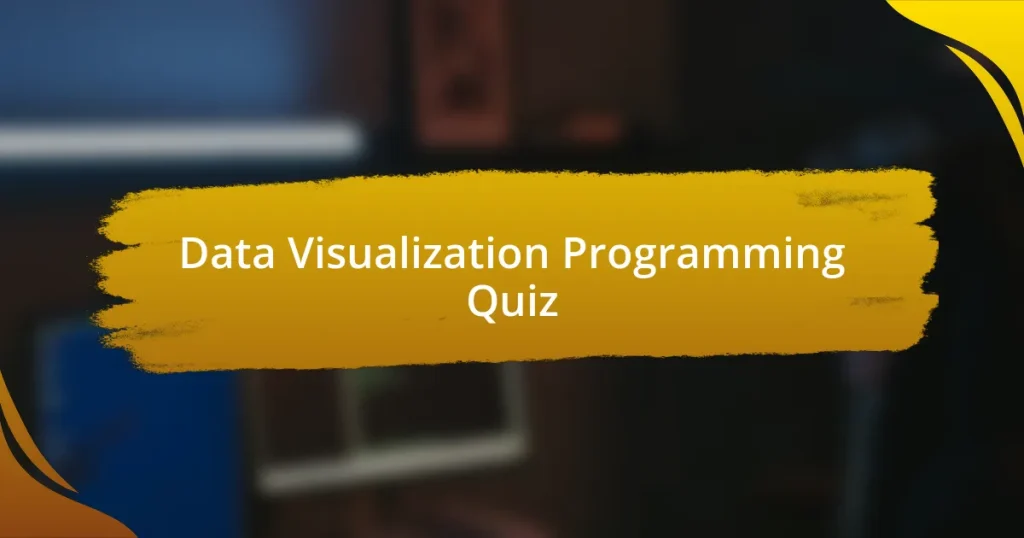 Data Visualization Programming Quiz