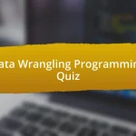 Data Wrangling Programming Quiz