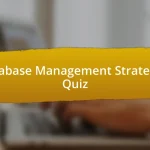 Database Management Strategies Quiz