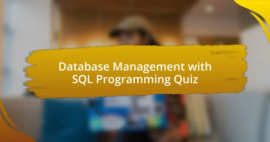 Database Management with SQL Programming Quiz