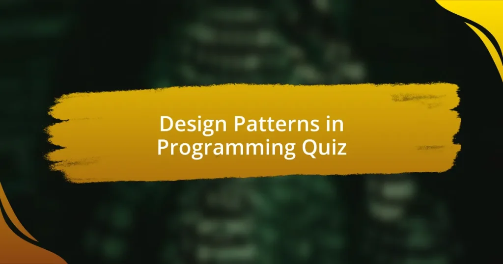 Design Patterns in Programming Quiz