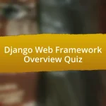 Django Web Framework Overview Quiz