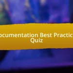 Documentation Best Practices Quiz