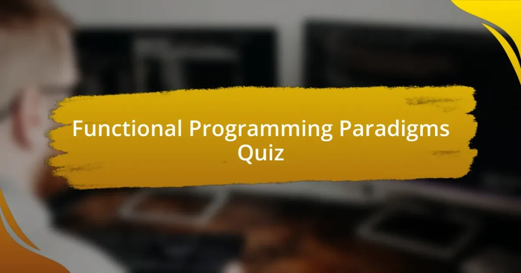 Functional Programming Paradigms Quiz