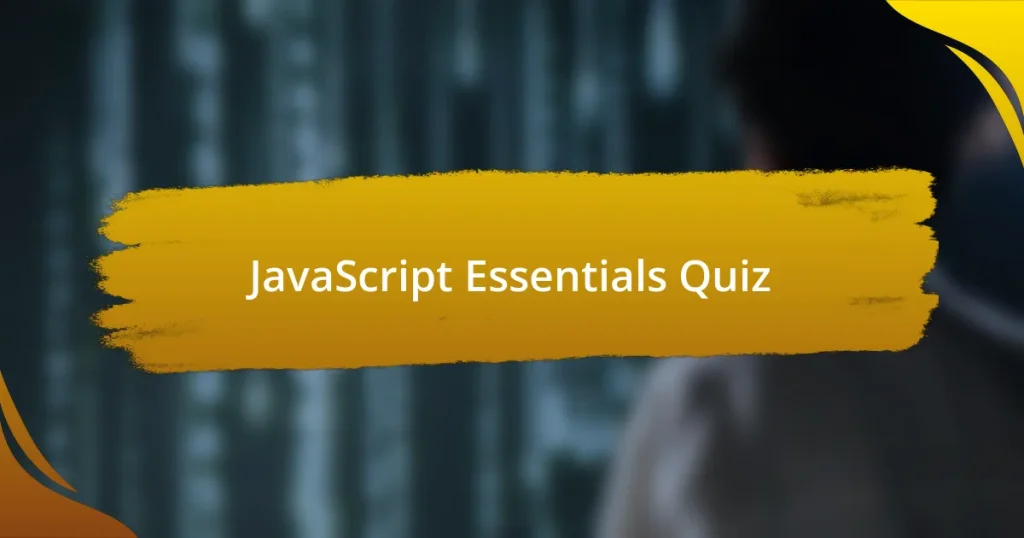 JavaScript Essentials Quiz