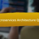 Microservices Architecture Quiz